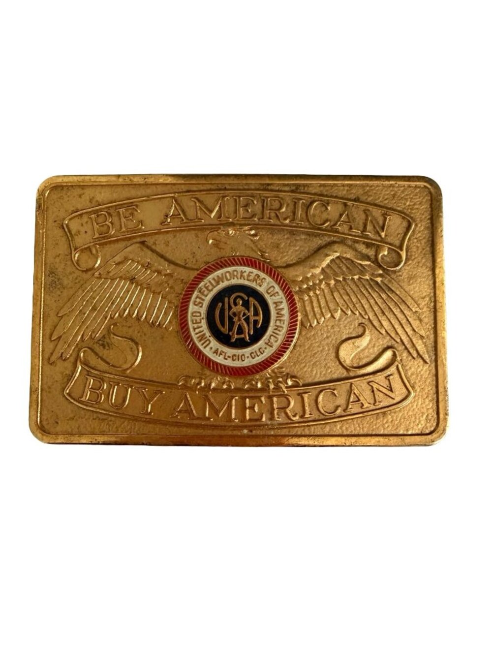 Vintage United Steelworkers of America AFL-CIO CLC “Be American Buy American” Be